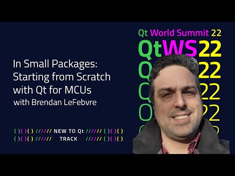 In Small Packages: Starting from Scratch with Qt for MCUs | #QtWS22