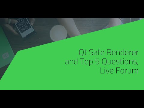 Qt Safe Renderer and Top 5 Questions, Live Forum {On-demand webinar}